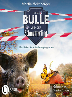 cover image of Der Keiler kam im Morgengrauen--Der Bulle und der Schmetterling, Folge 5 (Ungekürzt)